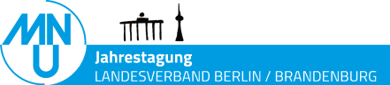 Jahrestagung des MNU-Landesverbands Berlin/Brandenburg